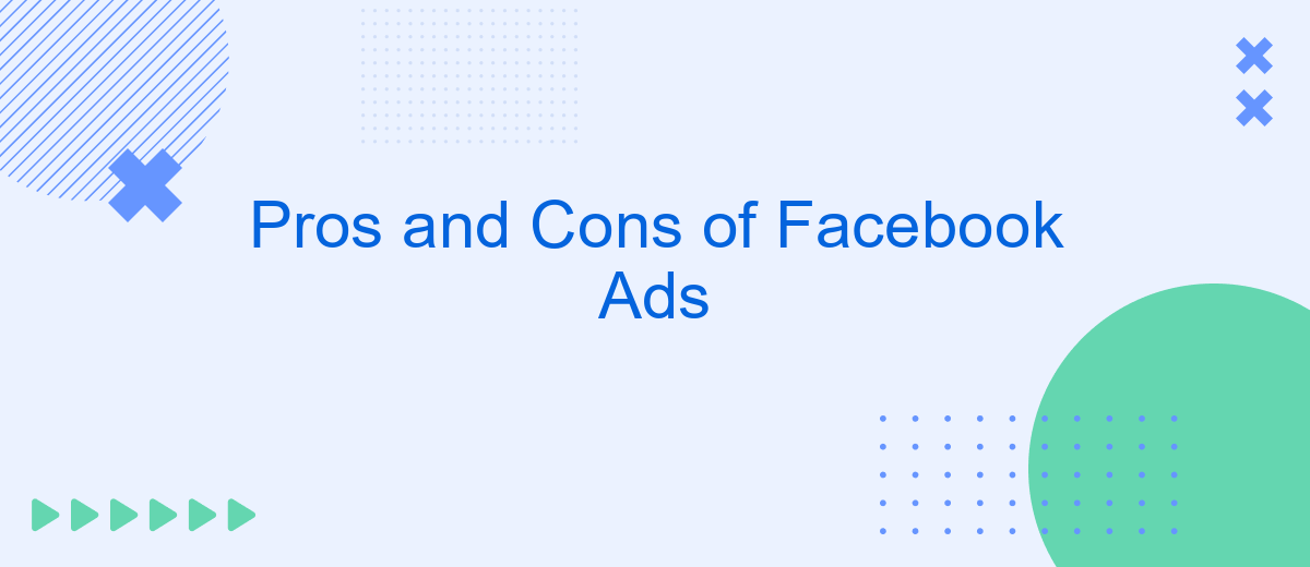 Pros and Cons of Facebook Ads