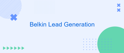 Belkin Lead Generation Belkin Lead Generation