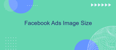 Facebook Ads Image Size Facebook Ads Image Size