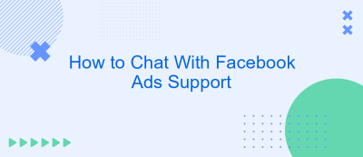 How to Chat With Facebook Ads Support How to Chat With Facebook Ads Support
