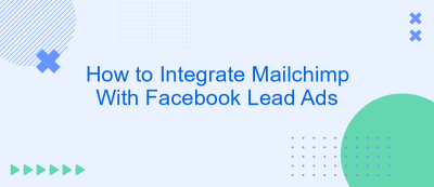 How to Integrate Mailchimp With Facebook Lead Ads How to Integrate Mailchimp With Facebook Lead Ads