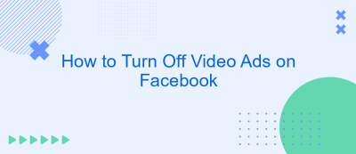 How to Turn Off Video Ads on Facebook How to Turn Off Video Ads on Facebook