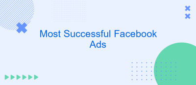 Most Successful Facebook Ads Most Successful Facebook Ads