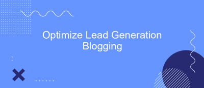 Optimize Lead Generation Blogging Optimize Lead Generation Blogging