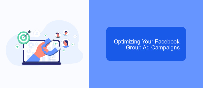Optimizing Your Facebook Group Ad Campaigns