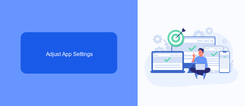 Adjust App Settings