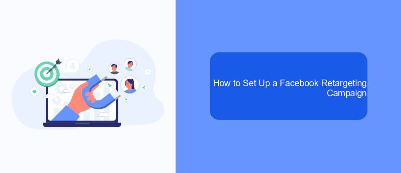 How to Set Up a Facebook Retargeting Campaign