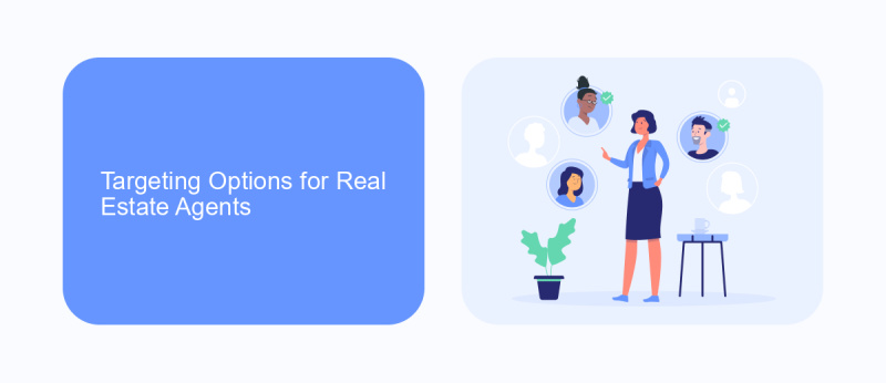 Targeting Options for Real Estate Agents